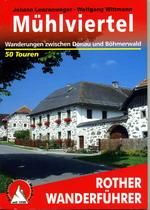 wandelgids Mühlviertel Rother Wanderführer 9783763342839  Bergverlag Rother RWG  Wandelgidsen Oberösterreich, Niederösterreich, Burgenland