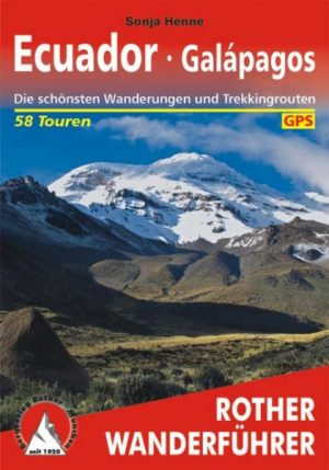 wandelgids Ecuador – Galapagos Rother Wanderführer 9783763343751  Bergverlag Rother RWG  Wandelgidsen Ecuador, Galapagos
