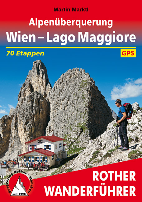 wandelgids Wien – Lago Maggiore Rother Wanderführer 9783763345106  Bergverlag Rother RWG  Meerdaagse wandelroutes, Wandelgidsen Zwitserland en Oostenrijk (en Alpen als geheel)