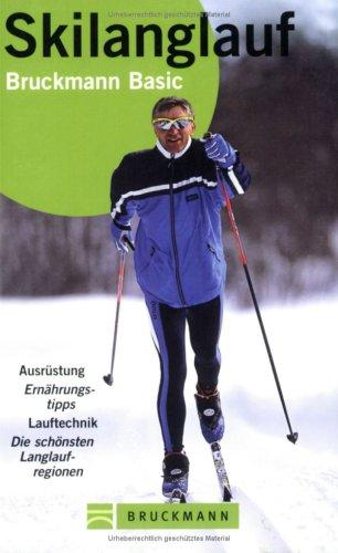 Skilanglauf 9783765438578  Bruckmann   Wintersport Reisinformatie algemeen