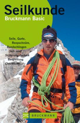 Seilkunde 9783765439063  Bruckmann   Klimmen-bergsport Reisinformatie algemeen