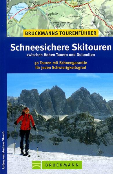 Schneesichere Skitouren * 9783765447532  Bruckmann   Afgeprijsd, Wintersport Zwitserland en Oostenrijk (en Alpen als geheel)