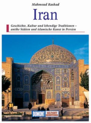 Iran | kunstreisgids 9783770133857  Dumont Kunstreiseführer  Reisgidsen Iran