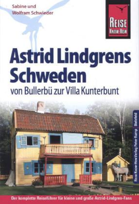 Astrid Lindgrens Schweden 9783831726226  Reise Know-How Verlag   Reisgidsen Zweden