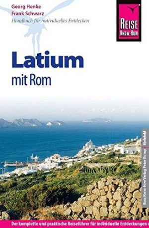 Lazio / Latium * 9783831728213  Reise Know-How Verlag   Reisgidsen Rome, Lazio