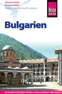 Bulgarien | reisgids Bulgarije 9783831729166  Reise Know-How Verlag   Reisgidsen Bulgarije