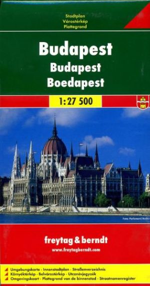 Budapest 1:27.500 | stadsplattegrond 9783850841238  Freytag & Berndt   Stadsplattegronden Boedapest