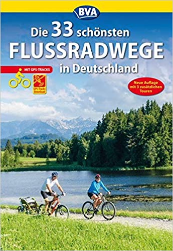 Die 33 schönsten Flussradwege in Deutschland GPS 9783870738761  ADFC   Fietsgidsen, Meerdaagse fietsvakanties Duitsland