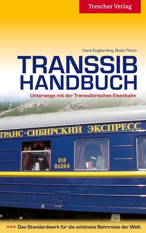 Transsib Handbuch (Transsiberië-Expres) | reisgids 9783897943834  Trescher Verlag   Reisgidsen Transsiberische Spoorlijn