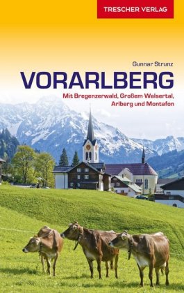 Vorarlberg | reisgids 9783897944602  Trescher Verlag   Reisgidsen Vorarlberg