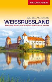 Weissrussland Entdecken | reisgids 9783897944619  Trescher Verlag   Reisgidsen Wit-Rusland