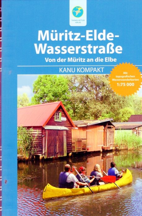 Kanu Kompakt Müritz-Elde-Wasserstrasse 9783934014596  Thomas Kettler   Watersportboeken Mecklenburg-Vorpommern