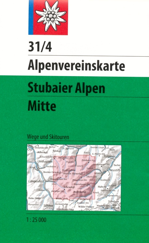Alpenverein wandelkaart AV-31/4 Stubaier Alpen - Mitte [2017] 9783937530796  AlpenVerein Alpenvereinskarten  Wandelkaarten Tirol