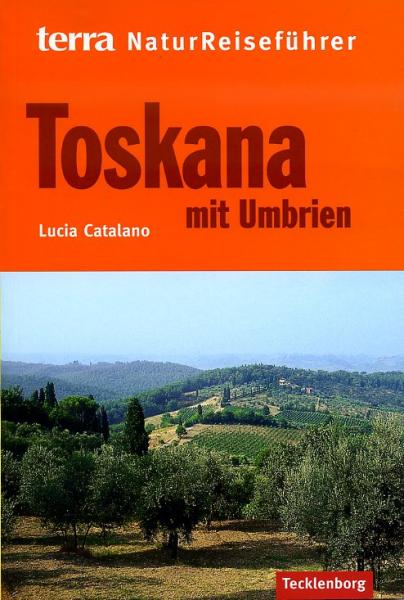 Terra Reiseführer Natur: Toskana 9783939172246  Tecklenborg   Natuurgidsen Toscane, Florence, Umbrië