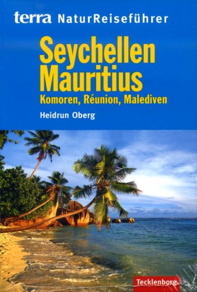 Terra Reiseführer Natur: Seychellen, Mauritius 9783939172383  Tecklenborg   Natuurgidsen de kleine eilanden