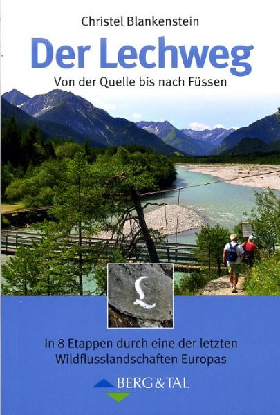 Der Lechweg * 9783939499374  Berg & Tal Verlag   Wandelgidsen Tirol