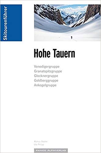 Skitourenführer Hohe Tauern | Markus Stadler 9783956110627  Panico Verlag Panico Skitourenführer  Wintersport Salzburger Land & Stiermarken