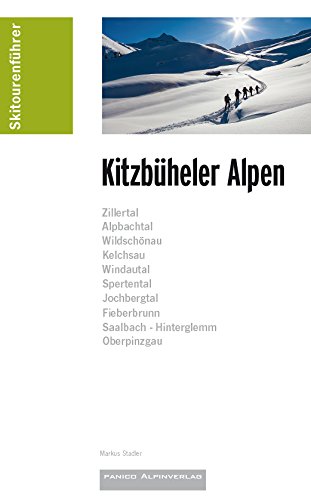 Skitourenführer Kitzbüheler Alpen 9783956110634  Panico Verlag Panico Skitourenführer  Wintersport Tirol