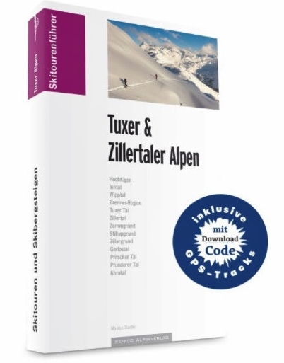 Skitourenführer Tuxer & Zillertaler Alpen 9783956110641  Panico Verlag Panico Skitourenführer  Wintersport Tirol