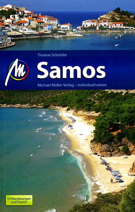 Samos | reisgids 9783956540301  Michael Müller Verlag   Reisgidsen Lesbos, Chios, Samos, Ikaria
