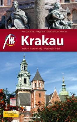 Krakau | reisgids 9783956540325 Szurmant, Jan; Niedzielska, Magdalena Michael Müller Verlag   Reisgidsen Krakau, Poolse Tatra, Zuid-Polen