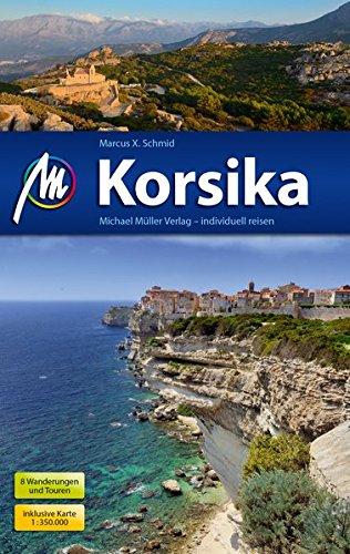 Korsika (Corsica) | reisgids Corsica 9783956544453  Michael Müller Verlag   Reisgidsen Corsica