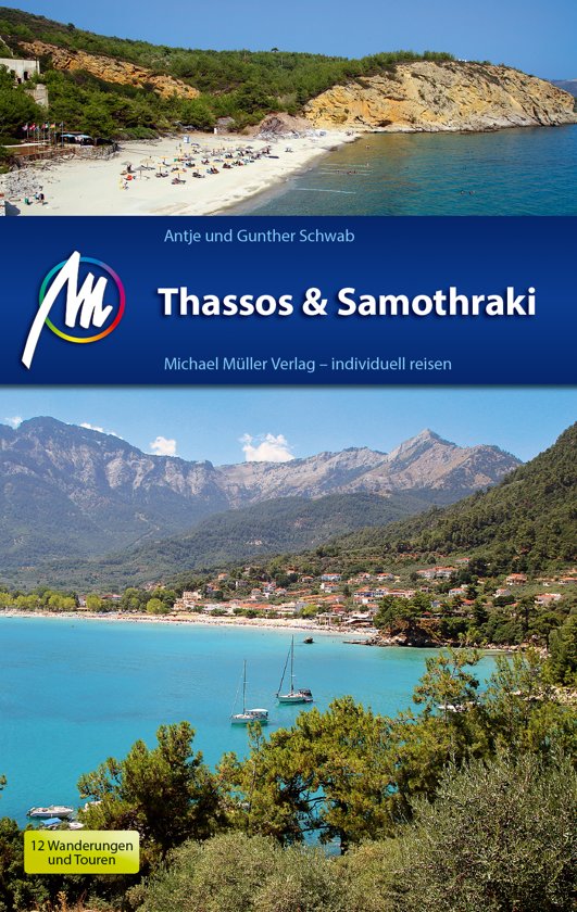 Thassos + Samothraki | reisgids 9783956544590 Schwab Michael Müller Verlag   Reisgidsen Thassos, Samothraki, Limnos