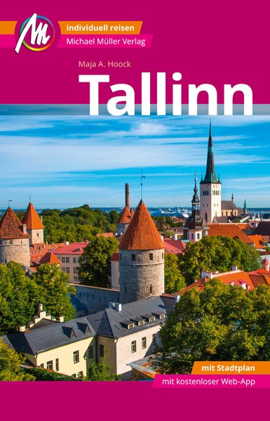 Tallinn | reisgids 9783956545474  Michael Müller Verlag   Reisgidsen Tallinn & Estland