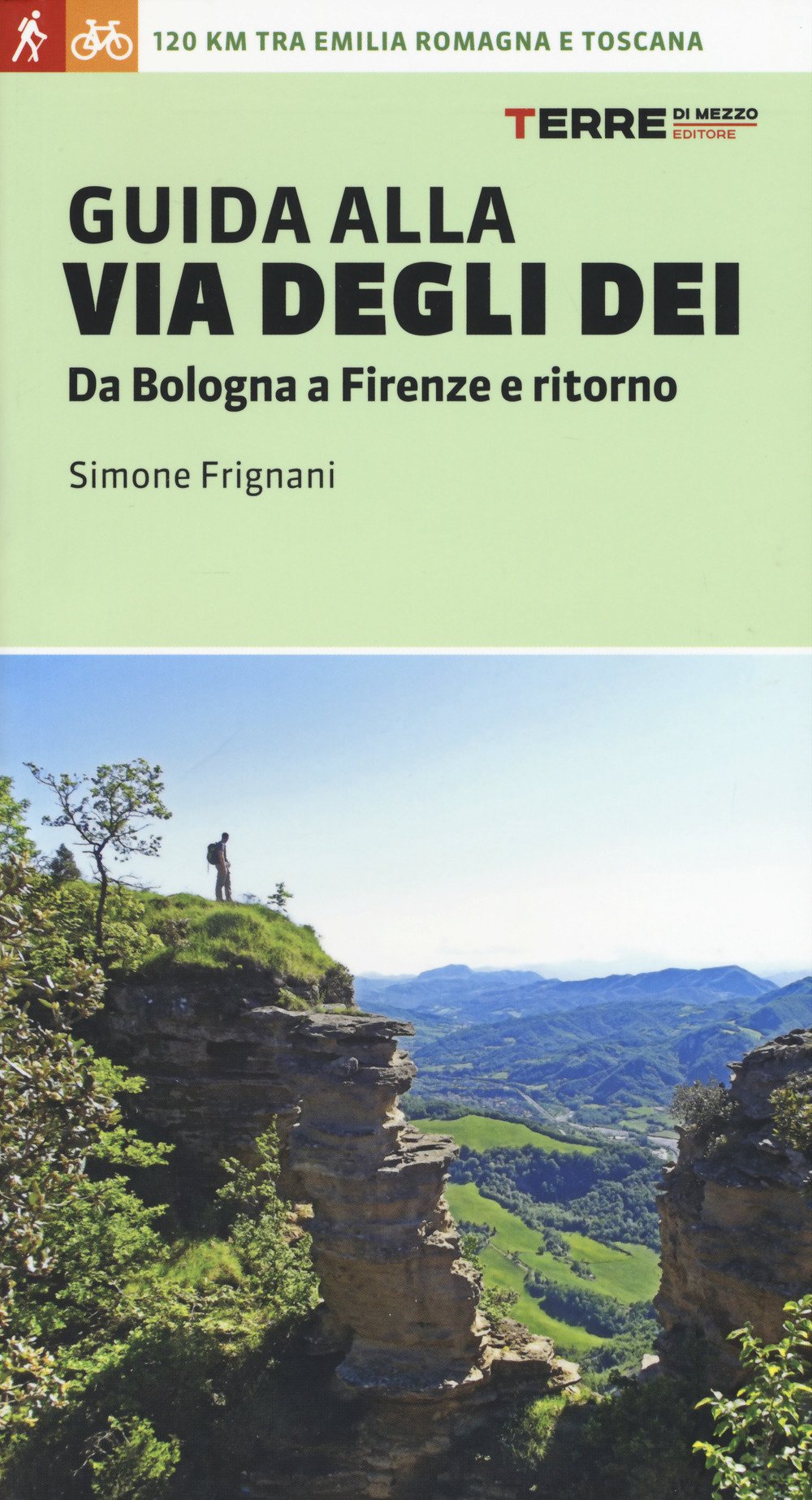 Guida alla Via degli Dei | wandelgids 9788861894600 Simone Frignani Terre di Mezzo   Lopen naar Rome, Meerdaagse wandelroutes, Wandelgidsen Italië