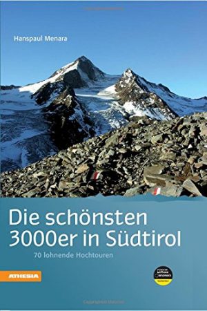 Die schönsten 3000er in Südtirol 9788882669119  Athesia   Klimmen-bergsport, Wandelgidsen Zuid-Tirol, Dolomieten