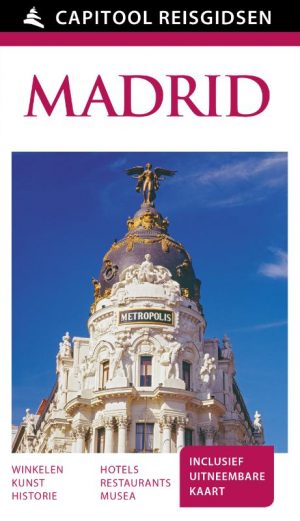 Capitool Madrid * | reisgids 9789000341948  Capitool Reisgidsen   Reisgidsen Madrid & Midden-Spanje