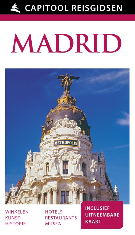 Capitool gids Madrid * 9789000341948  Unieboek Capitool Reisgidsen  Reisgidsen Madrid & Midden-Spanje
