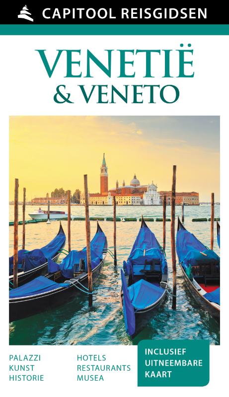 Capitool gids Venetië & Veneto 9789000342327  Unieboek Capitool Reisgidsen  Reisgidsen Venetië, Veneto, Friuli