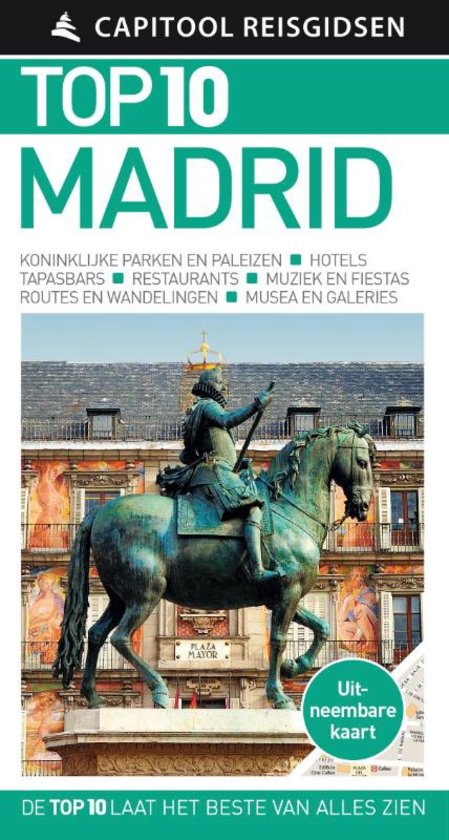 Capitool Top 10 Madrid 9789000356560  Unieboek Capitool Top 10  Reisgidsen Madrid & Midden-Spanje