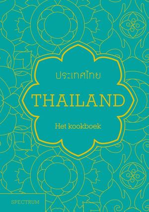 Thailand - het kookboek | Jean-Pierre Gabriel 9789000363971  Spectrum   Culinaire reisgidsen Thailand
