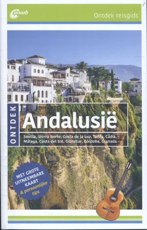 ANWB reisgids Ontdek Andalusië + 9789018040178  ANWB ANWB Ontdek gidsen  Reisgidsen Andalusië