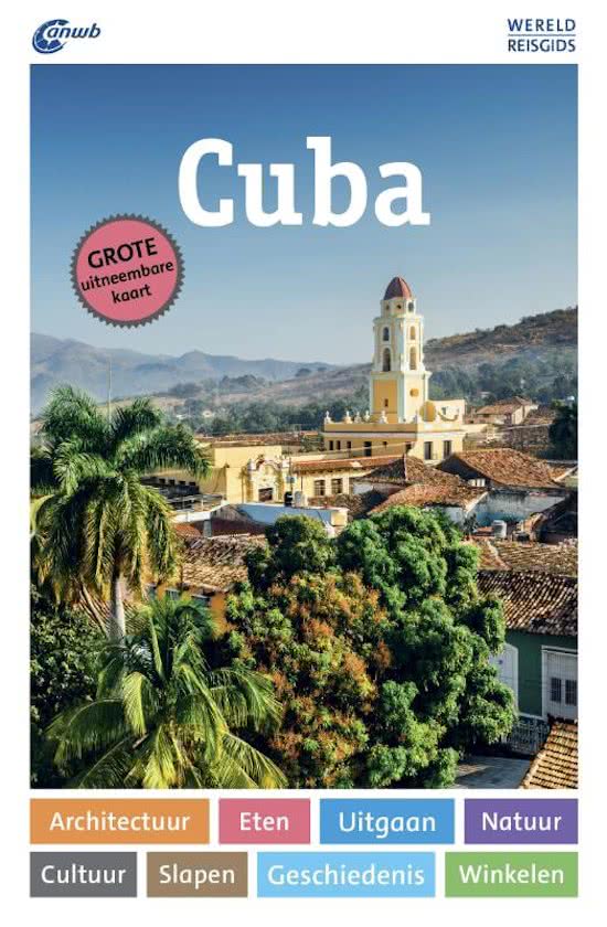 ANWB Wereldreisgids Cuba 9789018041342  ANWB Wereldreisgidsen  Reisgidsen Cuba
