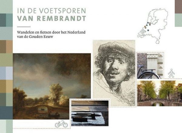 In de voetsporen van Rembrandt | wandelgids/fietsgids 9789018045531  ANWB   Fietsgidsen, Wandelgidsen Nederland
