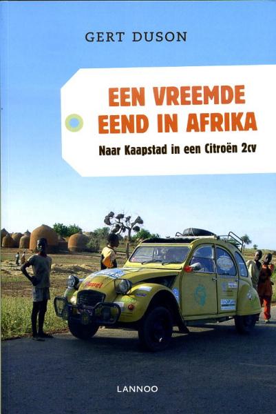 Een Vreemde Eend in Afrika 9789020997552 Duson Lannoo   Reisverhalen Afrika