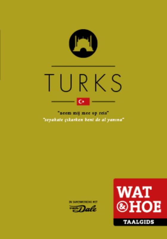 Wat en Hoe: Turks | taalgids 9789021562216  Kosmos Wat en Hoe Taalgids  Taalgidsen en Woordenboeken Turkije