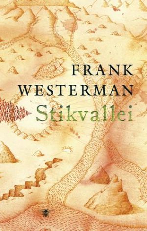 Stikvallei | Frank Westerman 9789023478652 Frank Westerman Bezige Bij   Reisverhalen & literatuur Wereld als geheel