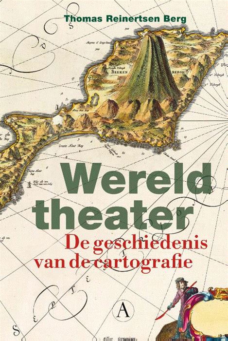 Wereldtheater | Thomas Reinertsen Berg 9789025309046  Athenaeum   Historische reisgidsen, Landeninformatie Wereld als geheel