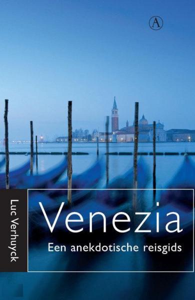 Venezia : anekdotische reisgids voor Venetië 9789025368159 Luc Verhuyck Athenaeum   Reisgidsen Venetië