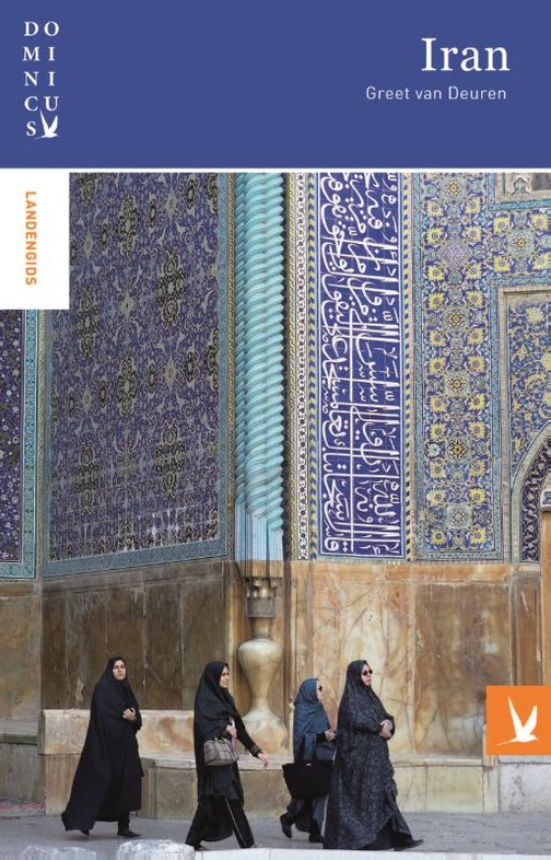 Dominicus reisgids Iran 9789025763954  Gottmer Dominicus reisgidsen  Reisgidsen Iran