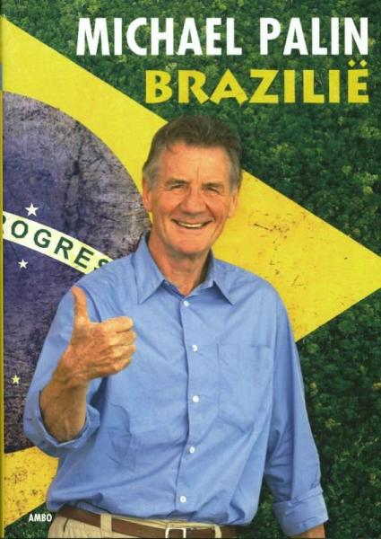 Brazilië | Michael Palin * 9789026325748 Michael Palin Ambo, Anthos   Landeninformatie Brazilië