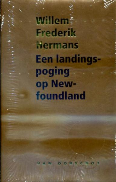 Een landingspoging op Newfoundland 9789028242500 W.F. Hermans Van Oorschot   Reisverhalen Atlantic Canada