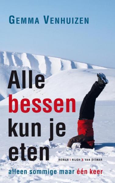 Alle bessen kun je eten 9789038896335 Gemma Venhuizen Nijgh & Van Ditmar   Reisverhalen & literatuur Spitsbergen (Svalbard)