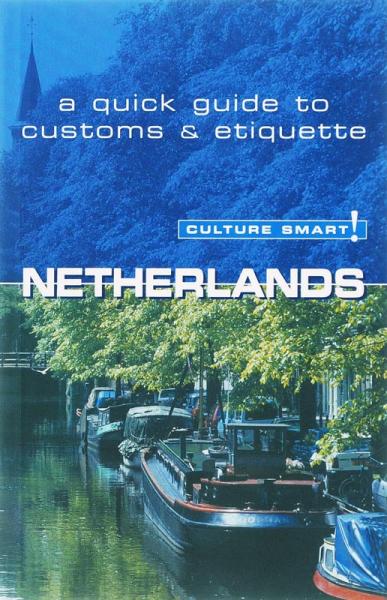 Netherlands (English) 9789038917283  Elmar Cultuur-Bewust / Culture Smart  Landeninformatie Nederland