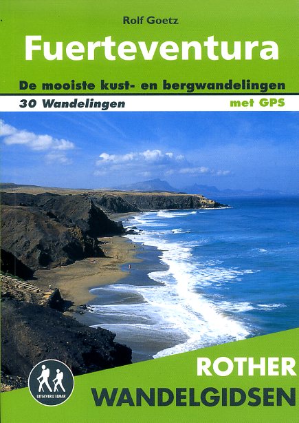 Rother wandelgids Fuerteventura 9789038924502  Elmar RWG  Wandelgidsen Fuerteventura