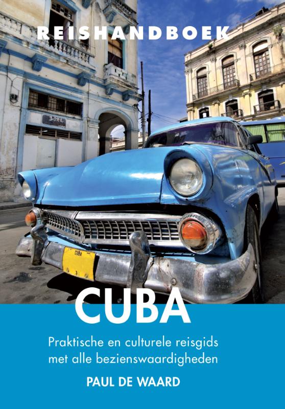 Elmar Reishandboek Cuba 9789038924809 Waard Elmar Elmar Reishandboeken  Reisgidsen Cuba